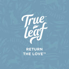 Trueleaf logo with text "Return the Love" underneath