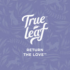 Trueleaf logo with text "Return the Love" underneath